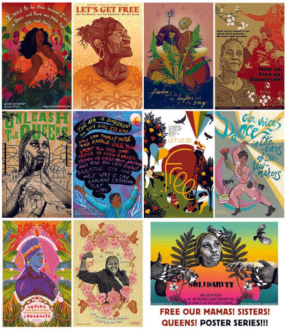 Combo pack! 10 beautiful Posters from the 2022-23 Free Our Mamas! Sisters! Queens Poster Set!